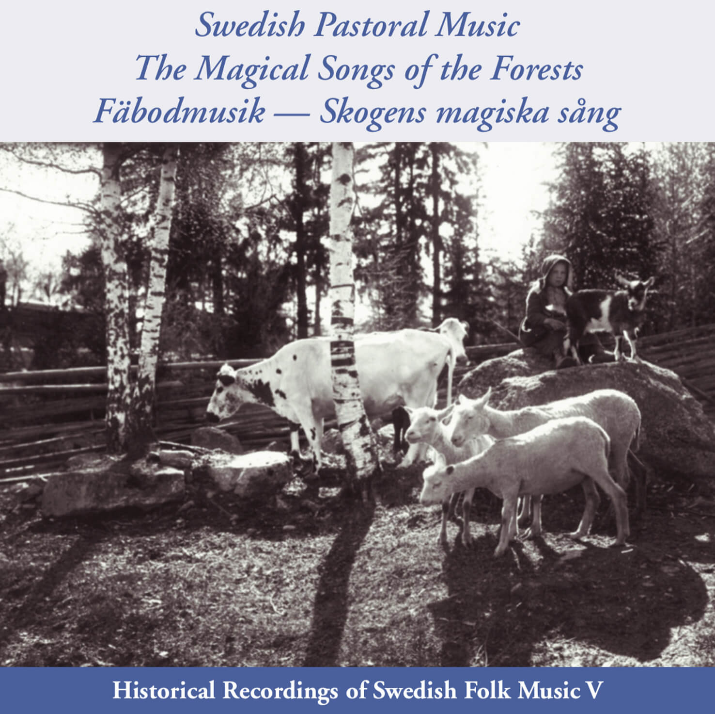 Swedish Pastoral Music – The Magical Songs of the Forests – KRCD 28